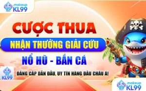 Khuyến Mãi Cược Thua KL99 - Giải Pháp Giữ Vững Vốn Của Bạn